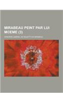 Mirabeau Peint Par Lui M(c)Eme (3 )