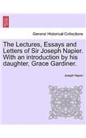 Lectures, Essays and Letters of Sir Joseph Napier. With an introduction by his daughter, Grace Gardiner.