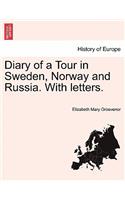 Diary of a Tour in Sweden, Norway and Russia. with Letters.: (English)