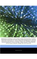 Articles on Bavarian Generals, Including: Karl Haushofer, Ludwig Freiherr Von Und Zu Der Tann-Rathsamhausen, Anton Dostler, Rupprecht, Crown Prince of Bavaria, Johann Kaspar Basselet Von La 