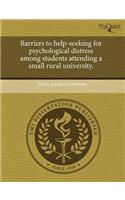 Barriers to Help-Seeking for Psychological Distress Among Students Attending a Small Rural University