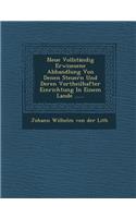 Neue Vollstandig Erwisesene Abhandlung Von Denen Steuern Und Deren Vortheilhafter Einrichtung in Einem Lande ......