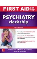 First Aid for the Psychiatry Clerkship, Fifth Edition