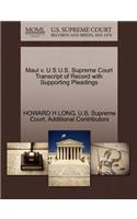 Maul V. U S U.S. Supreme Court Transcript of Record with Supporting Pleadings