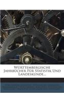 Wurttembergische Jahrbucher Fur Statistik Und Landeskunde...