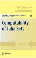 Computability of Julia Sets: (Algorithms and Computation in Mathematics)