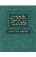 Annals of the Town of Mendon, from 1659 to 1880