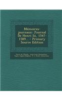 Memoires-Journaux de Pierre de L'Estoile, Journal de Henri III 1587-1589, Tome Troisieme