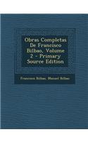 Obras Completas de Francisco Bilbao, Volume 2