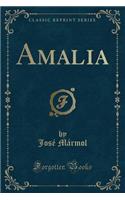 Amalia (Classic Reprint)