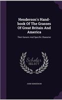 Henderson's Hand-Book of the Grasses of Great Britain and America