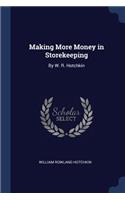 Making More Money in Storekeeping