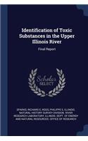 Identification of Toxic Substances in the Upper Illinois River