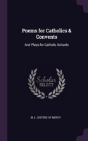 Poems for Catholics & Convents