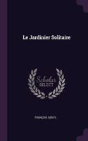 Le Jardinier Solitaire