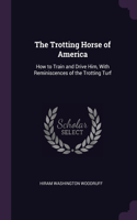 The Trotting Horse of America