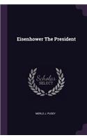 Eisenhower the President