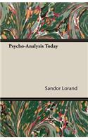 Psycho-Analysis Today