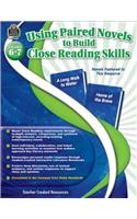 Using Paired Novels to Build Close Reading Skills Grades 6-7