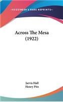 Across The Mesa (1922)