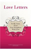 To My Aunt, From Your Newphew With Love: A Collection Of Inspirational Love Letters(English)