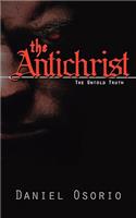 The Antichrist The Untold Truth