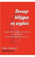 Devenir bilingue en anglais