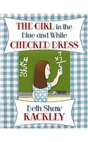 The Girl in the Blue and White Checked Dress