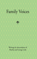 Family Voices: Writings by Descendants of Luise Martha Krause and George Link