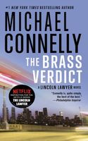 The Brass Verdict: (2 Lincoln Lawyer Novel)