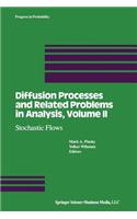 Diffusion Processes and Related Problems in Analysis, Volume II: Stochastic Flows