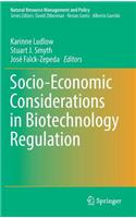 Socio-Economic Considerations in Biotechnology Regulation