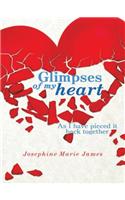 Glimpses of My Heart
