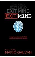 Exit Mind