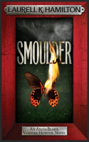 Smoulder: Anita Blake 29(Anita Blake, Vampire Hunter, Novels)
