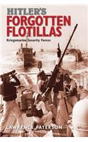 Hitler's Forgotten Flotillas