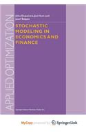 Stochastic Modeling in Economics and Finance