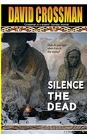 Silence the Dead