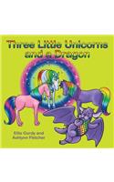 Three Little Unicorns and a Dragon