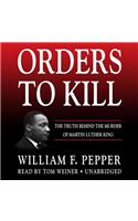 Orders to Kill Lib/E