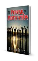 Power of motivation: Power in thy self