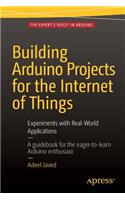 Building Arduino Projects for the Internet of Things: Experiments with Real-World Applications