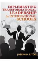 Implementing Transformational Leadership in International Schools