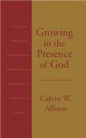 Growing in the Presence of God: (English)