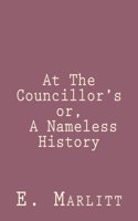 At The Councillor's or, A Nameless History