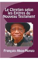 Qui Est Le Chrétien des Épitres?