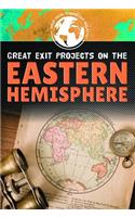 Great Exit Projects on the Eastern Hemisphere