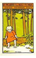 In The Wood I'll Build My House Journal, Notebook, Diary