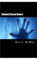 Behind Closed Doors