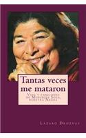 Tantas veces me mataron: Vida y canciones de Mercedes Sosa, nuestra Negra(Bioadramas de Famosos)